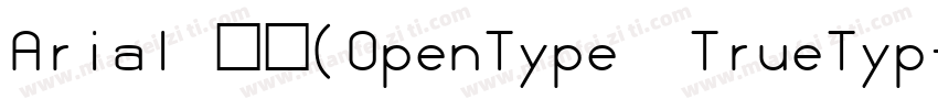 Arial 粗体(OpenType  TrueTyp字体转换